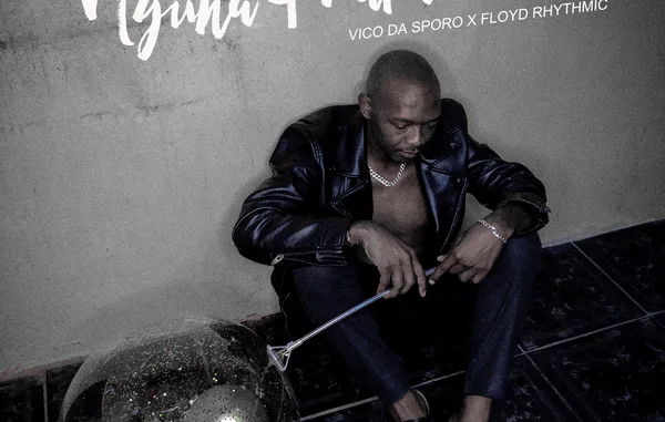 Vico Da Sporo – Nguna Phakade Ft. Floyd Rhythmic